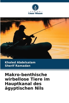 Makro-benthische wirbellose Tiere im Hauptkanal des ägyptischen Nils (German Edition)