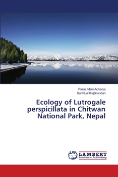 Paperback Ecology of Lutrogale perspicillata in Chitwan National Park, Nepal Book