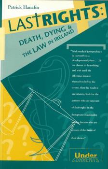 Paperback Last Rights: Death, Dying and the Law in Ireland Book