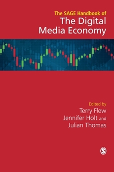 Hardcover The Sage Handbook of the Digital Media Economy Book