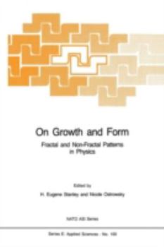 Paperback On Growth and Form: Fractal and Non-Fractal Patterns in Physics Book