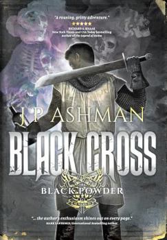 Black Cross - Book #1 of the Black Powder Wars