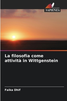 Paperback La filosofia come attività in Wittgenstein [Italian] Book