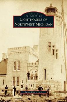 Hardcover Lighthouses of Northwest Michigan Book