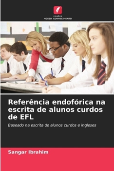 Paperback Referência endofórica na escrita de alunos curdos de EFL [Portuguese] Book