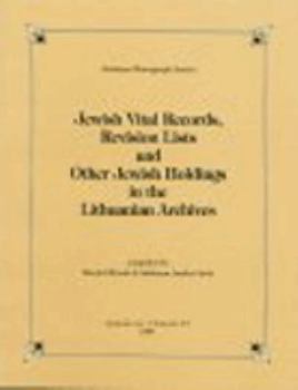 Paperback Jewish Vital Records, Revision Lists and Other Jewish Holdings in the Lithuanian Archives Book