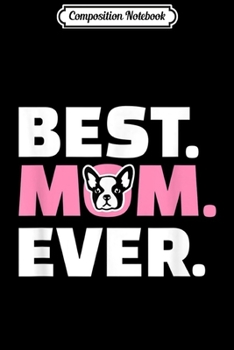 Composition Notebook: French Bulldog Mom  Journal/Notebook Blank Lined Ruled 6x9 100 Pages