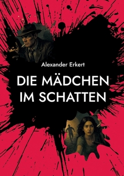 Paperback Die Mädchen im Schatten [German] Book