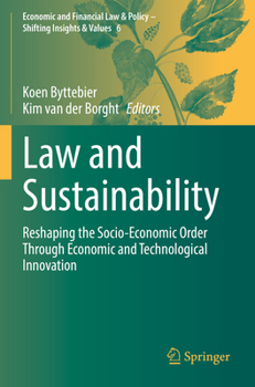 Paperback Law and Sustainability: Reshaping the Socio-Economic Order Through Economic and Technological Innovation Book
