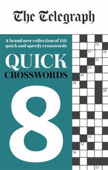 Paperback The Telegraph Quick Crosswords 8 (The Telegraph Puzzle Books) Book