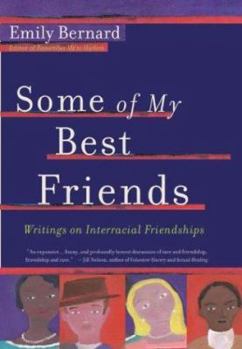 Hardcover Some of My Best Friends: Writers on Interracial Friendships Book