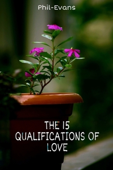 Paperback The 15 Qualifications of Love Book