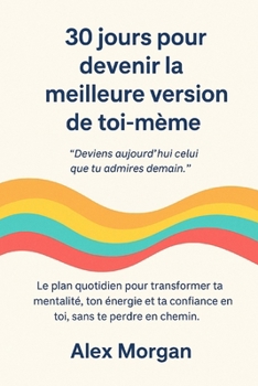 Paperback 30 jours pour devenir la meilleure version de toi-même [French] Book
