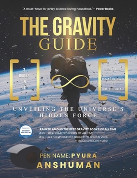 Paperback The Gravity Guide: Unveiling the Universe's Hidden Force Book