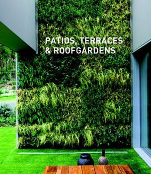 Hardcover Patios, Terraces & Roofgardens Book