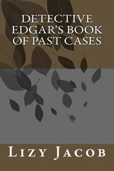 Paperback Detective Edgar's Book Of Past Cases Book