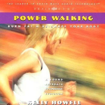 Audio CD Power Walking: Burn Fat & Re-Shape Your Body Book