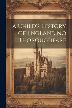 Paperback A Child's History of England.No Thoroughfare Book
