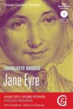 Jane Eyre: Abridged and Retold, with Notes and Free Audiobook (Webster's Word Power English Readers: Chosen Classics)