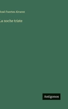 Hardcover La noche triste [Spanish] Book
