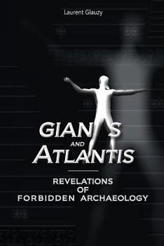 Paperback Giants and Atlantis: Revelations of Forbidden Archaeology Book