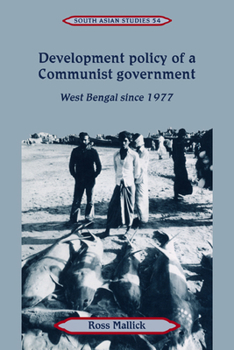 Development Policy of a Communist Government: West Bengal since 1977 - Book  of the Cambridge South Asian Studies