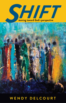 Paperback Shift: Moving Toward God's Perspective Book