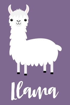 Llama: Cute Llama Notebook & Diary With Lined Pages, Perfect For Notes Taking Or Journaling, Cute Animal Journal For Llama Lovers, Llama Gifts