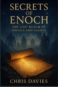 Paperback Secrets of Enoch: The Lost Realm of Angels and Giants Book