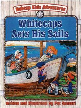 Hardcover Whitecaps Sets His Sails Book