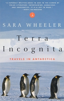Paperback Terra Incognita: Travels in Antarctica Book