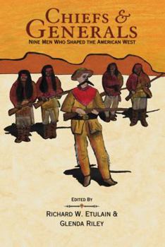 Paperback Chiefs & Generals: Nine Men Who Shaped the American West Book