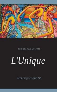 Paperback L'Unique: Recueil poétique NS [French] Book