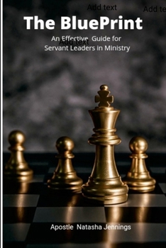 Paperback The BluePrint: An Effective Guide for Servant Leaders in Ministry Book