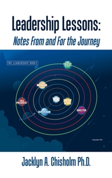 Hardcover Leadership Lessons: Notes From and For the Journey Book