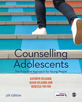 Hardcover Counselling Adolescents: The Proactive Approach for Young People Book