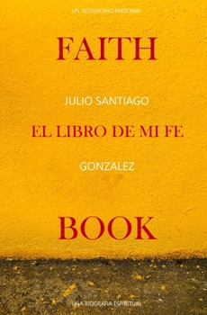 Paperback FaithBook El Libro de mi Fe [Spanish] Book