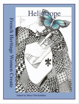 Paperback Heliotrope: French Heritage Women Create Book