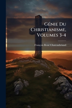 Paperback G Nie Du Christianisme, Volumes 3-4 [French] Book