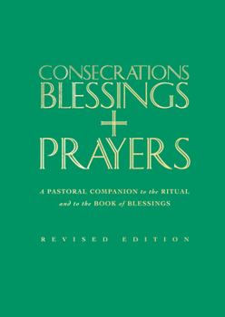 Hardcover Consecrations, Blessings and Prayers: New Enlarged Edition Book