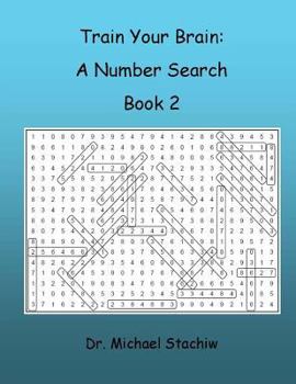 Paperback Train Your Brain: A Number Search: Book 2 Book