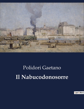 Paperback Il Nabucodonosorre [Italian] Book