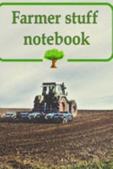 Paperback Farmer stuff notebook: wonderful notebook for farmer to write their note Book