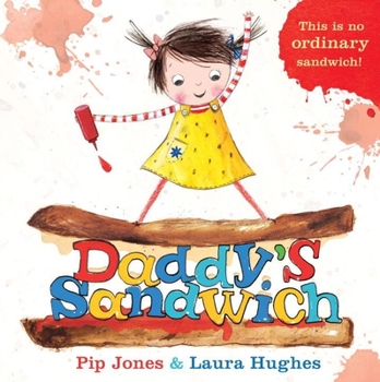 Daddy's Sandwich - Book  of the A Ruby Roo Story