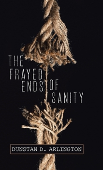 Hardcover The Frayed Ends of Sanity Book