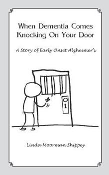 Paperback When Dementia Comes Knocking On Your Door Book