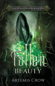 Paperback Fallen Beauty: A Spicy Sleeping Beauty Retelling (FRACTURED CROWNS) Book