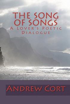 Paperback The Song Of Songs: A Lover's Poetic Dialogue Book