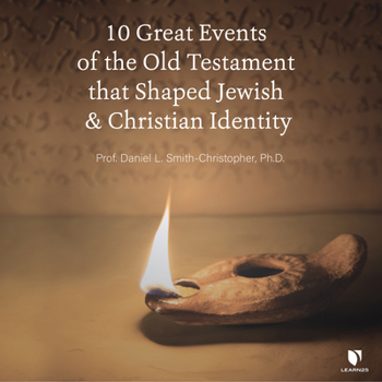 Audio CD 10 Great Events of the Old Testament That Shaped Jewish and Christian Identity Book