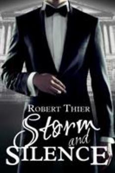 Storm and Silence - Book #1 of the Storm and Silence